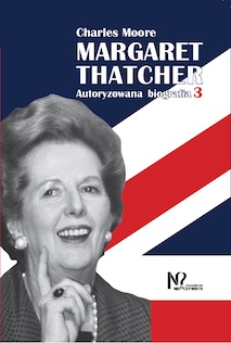 Margaret Thatcher. Autoryzowana biografia. Tomy 3-4